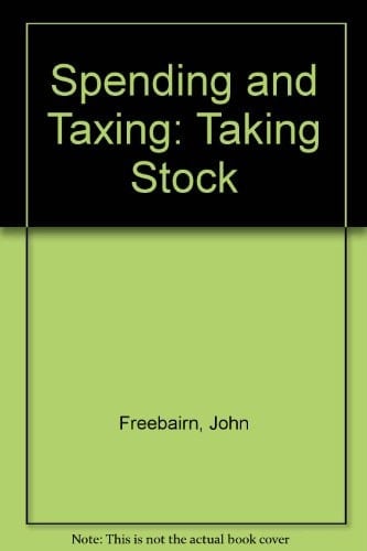 Spending and Taxing Taking Stock