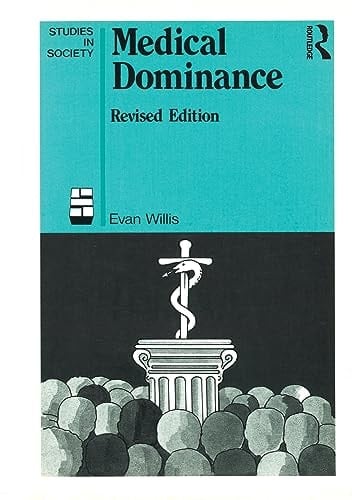 Medical Dominance The Division of Labour in Australian Health Care