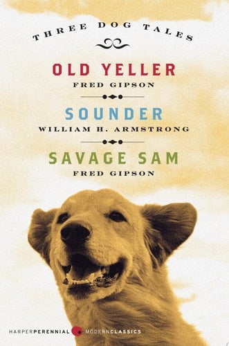 Three Dog Tales Old Yeller, Sounder, Savage Sam
