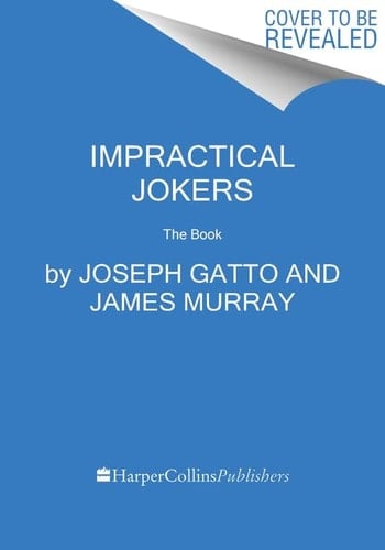 Impractical Jokers The Book