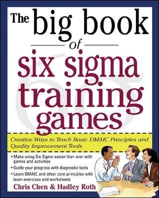 The Big Book Of Six Sigma Training Games