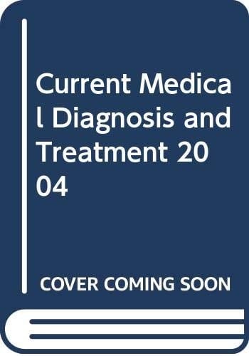 Current Medical Diagnosis & Treatment 2004