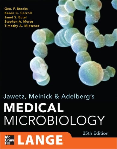 Jawetz, Melnick, & Adelberg's Medical Microbiology, Twenty-Fifth Edition