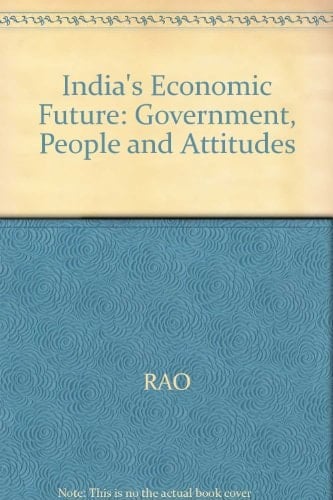India's economic future: Government, people, and attitudes