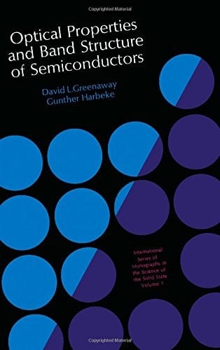 Optical properties and band structure of semiconductors, (International series of monographs in the science of the solid state)