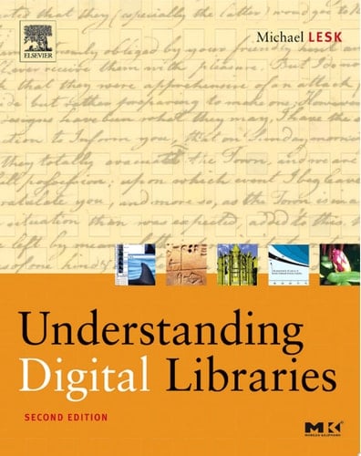 Understanding Digital Libraries