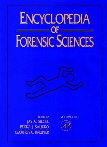 Encyclopedia of Forensic Sciences: Vol 1
