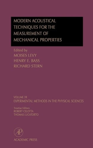 Modern Acoustical Techniques for the Measurement of Mechanical Properties