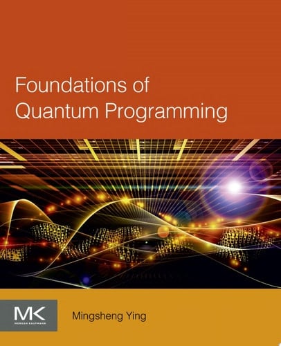 Foundations of Quantum Programming