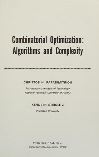 Combinatorial Optimization: Algorithms and Complexity