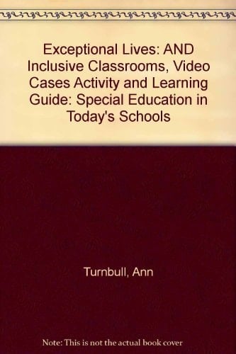 Exceptional Lives Special Education in Today's Schools