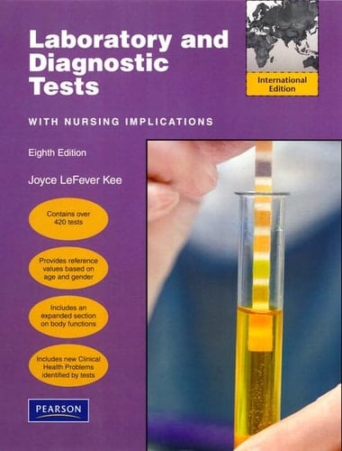 Laboratory and Diagnostic Tests With Nursing Implications