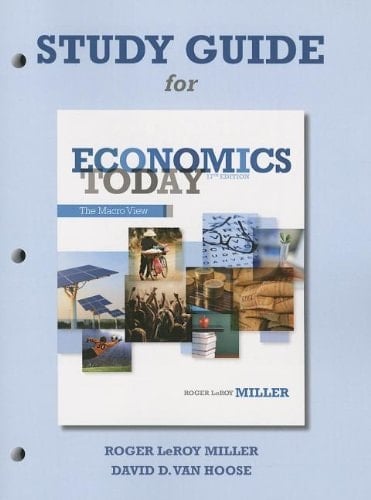 Study Guide for Economics Today The Macro View