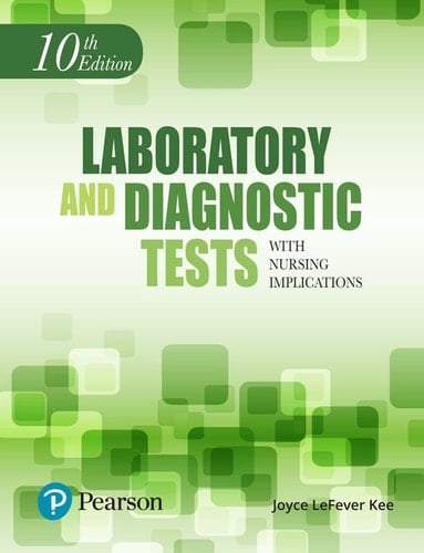Laboratory and Diagnostic Tests with Nursing Implications