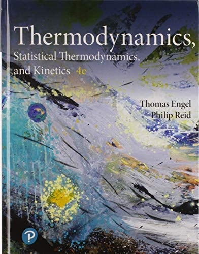Physical Chemistry Thermodynamics, Statistical Thermodynamics, and Kinetics& Physical Chemistry: Quantum Chemistry and Spectroscopy Package