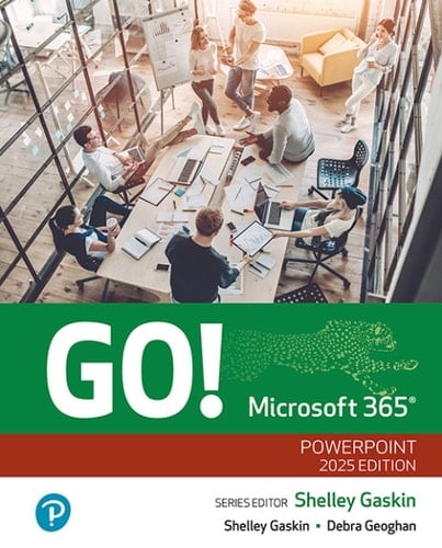 GO! Microsoft 365: PowerPoint 2025