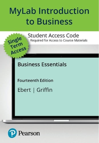 Business Essentials -- MyLab Biz with Pearson eText Access Code