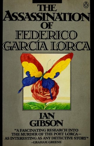 The Assassination of Federico Garcia Lorca