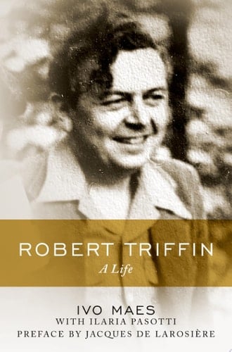 Robert Triffin: A Life (Oxford Studies in the History of Economics)