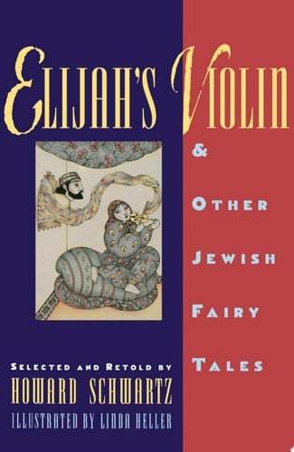 Elijah's Violin and Other Jewish Fairy Tales