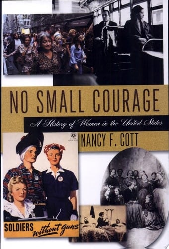 No Small Courage: A History of Women in the United States