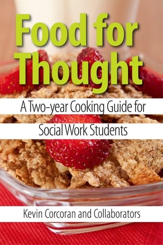 Food for Thought: A Two-year Cooking Guide for Social Work Students