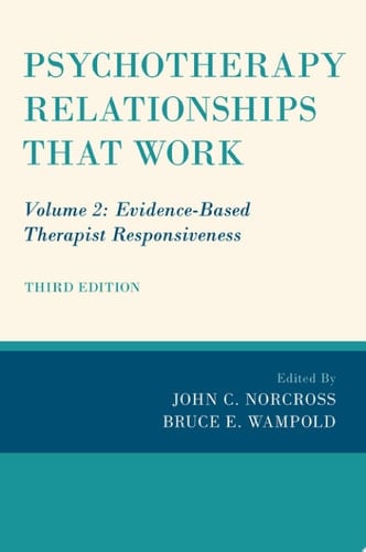 Psychotherapy Relationships that Work: Volume 2: Evidence-Based Therapist Responsiveness