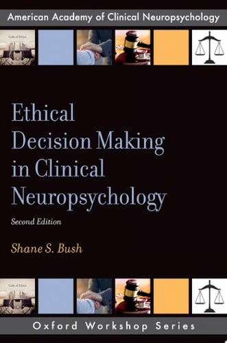 Ethical Decision Making In Clinical Neuropsychology