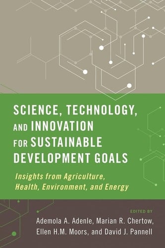 Science, Technology, and Innovation for Sustainable Development Goals: Insights from Agriculture, Health, Environment, and Energy