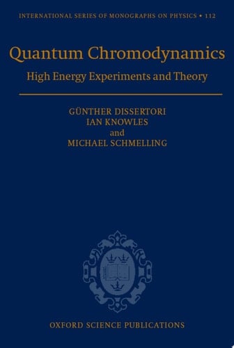 Quantum Chromodynamics: High Energy Experiments and Theory (International Series of Monographs on Physics Book 115)
