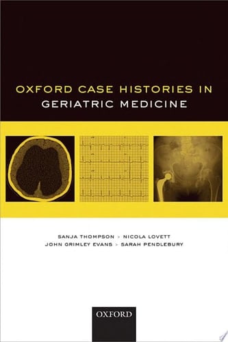 Oxford Case Histories In Geriatric Medicine