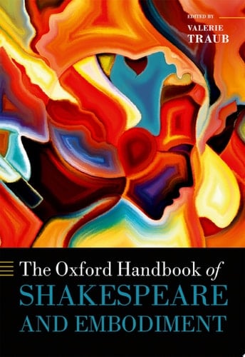 The Oxford Handbook Of Shakespeare And Embodiment