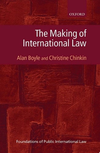 The Making of International Law (Foundations of Public International Law)