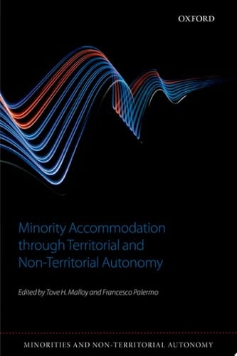 Minority Accommodation Through Territorial And Non-territorial Autonomy