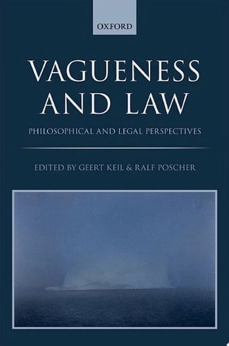 Vagueness and Law: Philosophical and Legal Perspectives