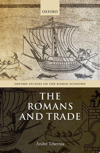 The Romans and Trade (Oxford Studies on the Roman Economy)