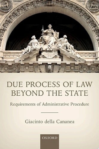 Due Process of Law Beyond the State: Requirements of Administrative Procedure