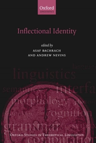 Inflectional Identity (Oxford Studies in Theoretical Linguistics Book 18)