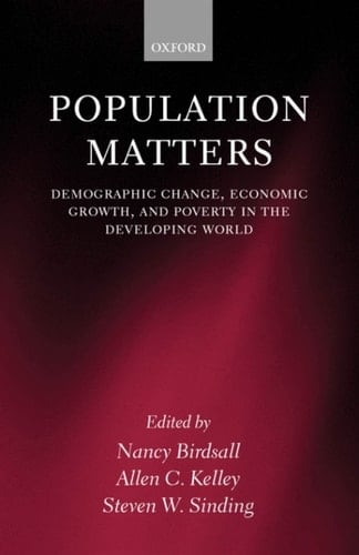 Population Matters: Demographic Change, Economic Growth, and Poverty in the Developing World: Demographic Change, Economic Growth and Poverty in the Developing World