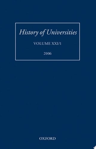 History of Universities: Volume XXI/1 (History of Universities Series)