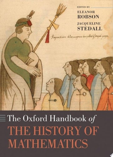 The Oxford Handbook Of The History Of Mathematics