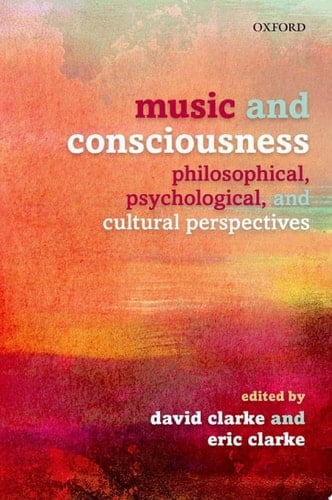 Music and Consciousness: Philosophical, Psychological, and Cultural Perspectives