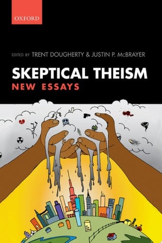 Skeptical Theism: New Essays
