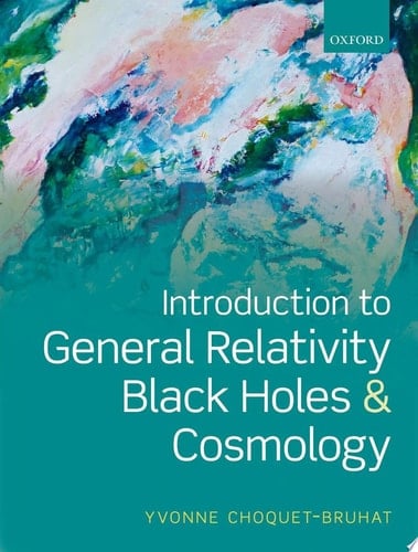 Introduction To General Relativity, Black Holes, And Cosmology