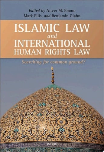 Islamic Law and International Human Rights Law: Searching for Common Ground?