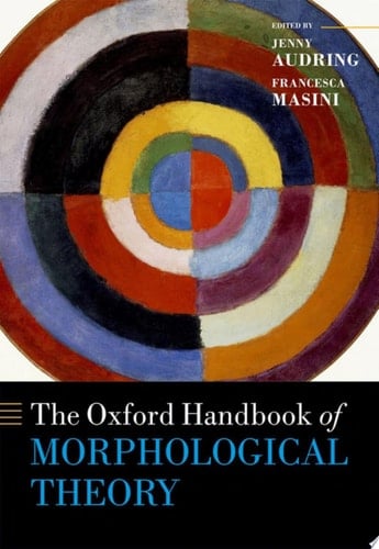 The Oxford Handbook Of Morphological Theory