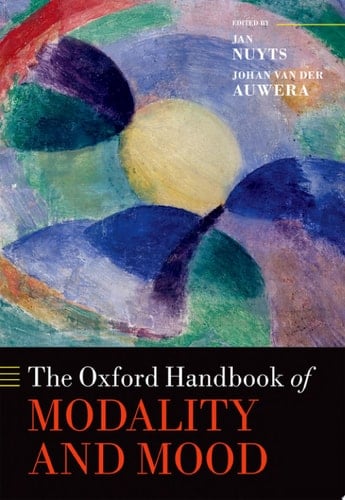 The Oxford Handbook Of Modality And Mood