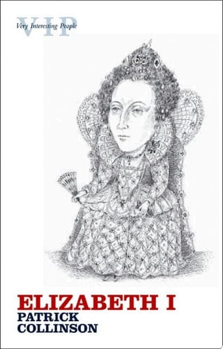 Elizabeth I (Very Interesting People Book 6)