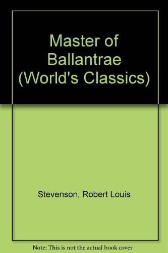 The Master of Ballantrae (World's Classics)