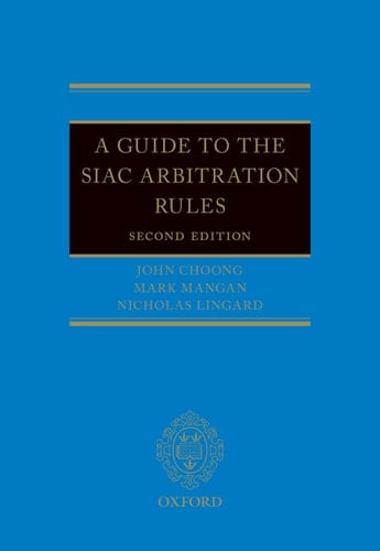 A Guide to the SIAC Arbitration Rules
